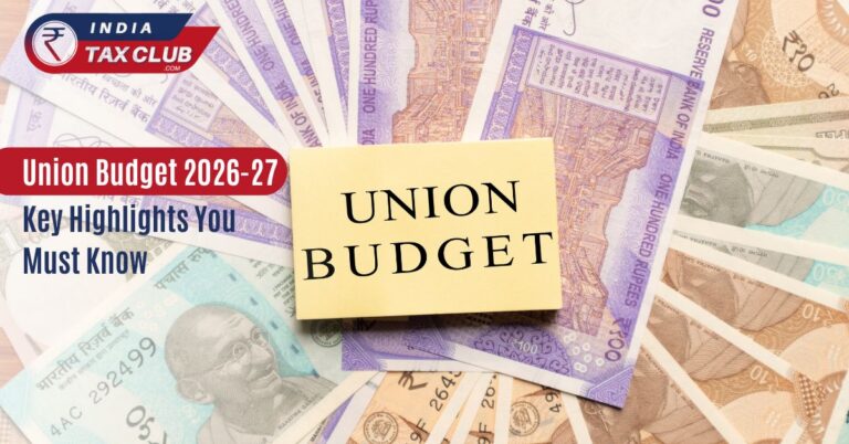 Union Budget 2026-27 Key Highlights You Must Know